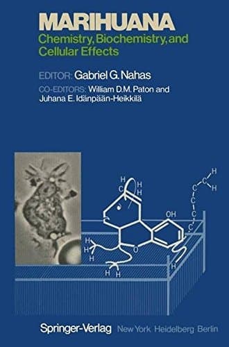Marihuana Chemistry, Biochemistry, and Cellular Effects