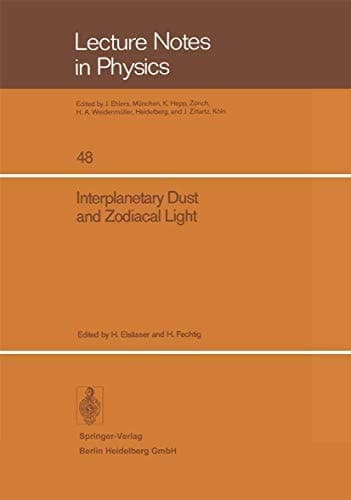 Interplanetary Dust and Zodiacal Light Proceedings of the IAU-Colloquium No. 31, Heidelberg, June 10–13, 1975