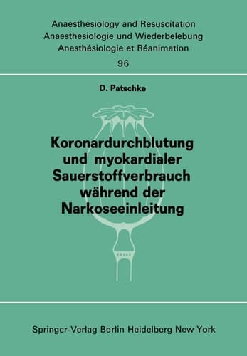 Koronardurchblutung und myokardialer Sauerstoffverbrauch während der Narkoseeinleitung