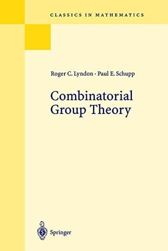 Combinatorial Group Theory (Ergebnisse der Mathematik und ihrer Grenzgebiete. 2. Folge)