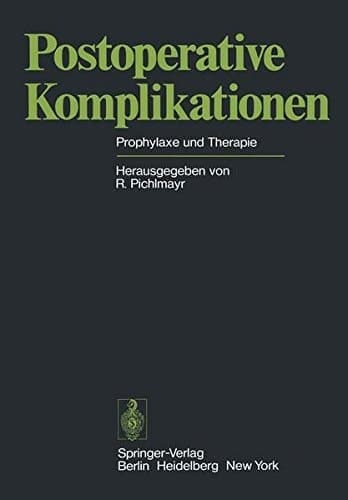 Postoperative Komplikationen Prophylaxe und Therapie