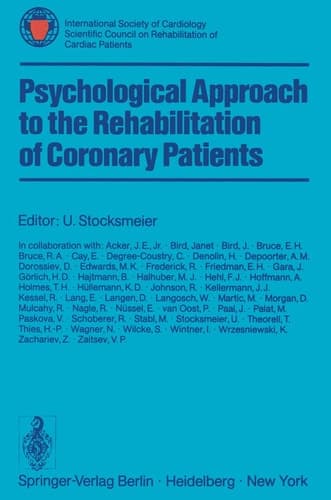 Psychological Approach to the Rehabilitation of Coronary Patients International Society of Cardiology Scientific Council on Rehabilitation of Cardiac Patients