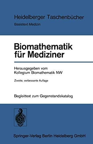 Biomathematik für Mediziner Begleittext zum Gegenstandskatalog
