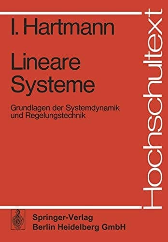 Lineare Systeme Grundlagen der Systemdynamik und Regelungstechnik