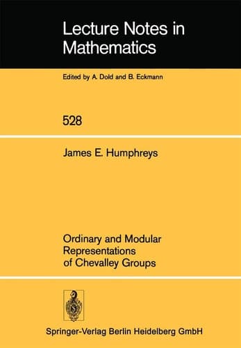 Ordinary and Modular Representations of Chevalley Groups (Lecture Notes in Mathematics, 528)