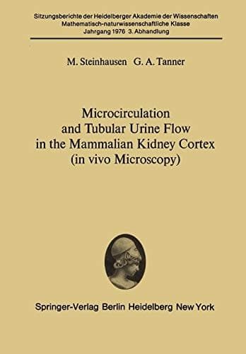 Microcirculation and Tubular Urine Flow in the Mammalian Kidney Cortex (in vivo Microscopy) Submitted to the Academy Session of April 24, 1976