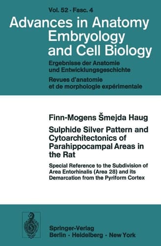 Sulphide Silver Pattern and Cytoarchitectonics of Parahippocampal Areas in the Rat: Special Reference to the Subdivision of Area Entorhinalis (Area ... Anatomy, Embryology and Cell Biology, 52/4)