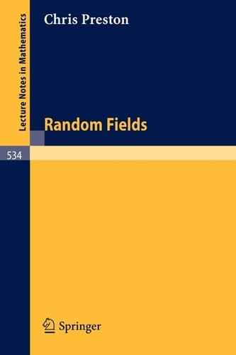 Random Fields (Lecture Notes in Mathematics, 534)