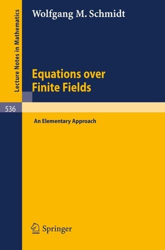Equations over Finite Fields: An Elementary Approach (Lecture Notes in Mathematics, Vol. 536)