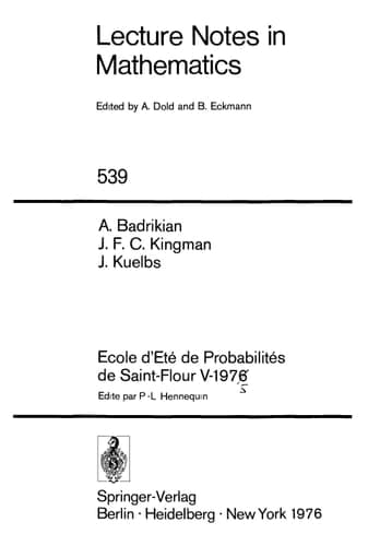 Ecole d'Ete de Probabilites de Saint-Flour V, 1975 (Lecture Notes in Mathematics, 539) (French and English Edition)