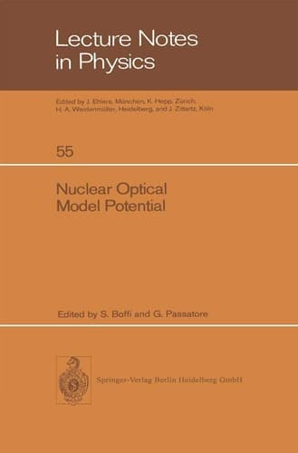 Nuclear Optical Model Potential: Proceedings of the Meeting Held in Pavia, April 8 and 9, 1976 (Lecture Notes in Physics, 55)