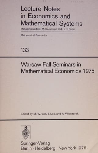 Warsaw Fall Seminars in Mathematical Economics 1975 (Lecture Notes in Economics and Mathematical Systems, 133)