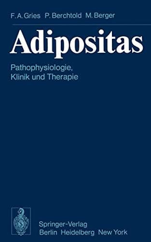 Adipositas Pathophysiologie, Klinik und Therapie