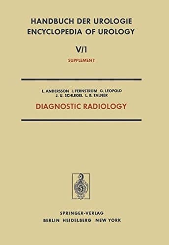 Diagnostic Radiology Radionuclides in Urology - Urological Ultrasonography - Percutaneous Puncture Nephrostomy
