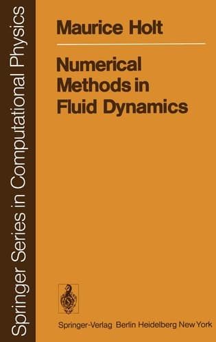 Numerical Methods in Fluid Dynamics (Scientific Computation)
