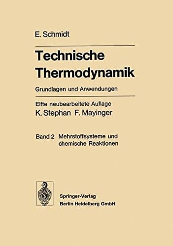 Technische Thermodynamik. Grundlagen und Anwendungen Band 2: Mehrstoffsysteme und chemische Reaktionen