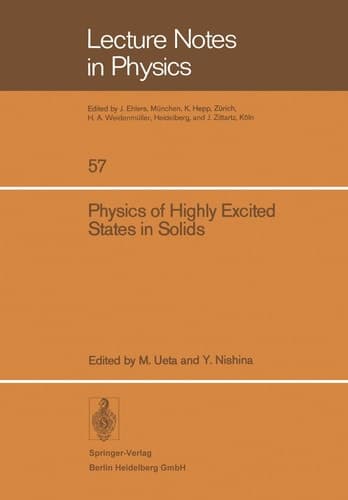 Physics of Highly Excited States in Solids Proceedings of the 1975 Oji Seminar at Tomakomai, Japan, September 9–13, 1975