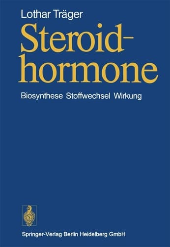 Steroidhormone Biosynthese, Stoffwechsel, Wirkung