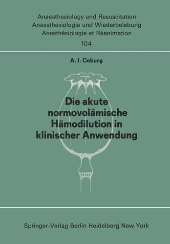 Die akute normo―volämische Hämodilution in klinischer Anwendung (Anaesthesiologie und Intensivmedizin Anaesthesiology and Intensive Care Medicine, 104) (German Edition)