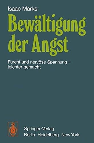 Bewältigung der Angst Furcht und nervöse Spannung - leichter gemacht
