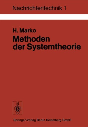 Methoden Der Systemtheorie: Die Spektraltransformationen Und Ihre Anwendungen (Nachrichtentechnik) (German Edition)