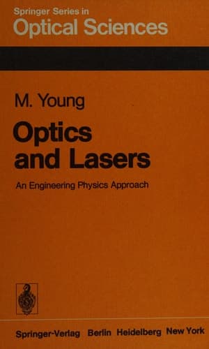 Optics and Lasers An Engineering Physics Approach