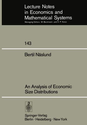 An Analysis of Economic Size Distributions (Lecture Notes in Economics and Mathematical Systems, 143)