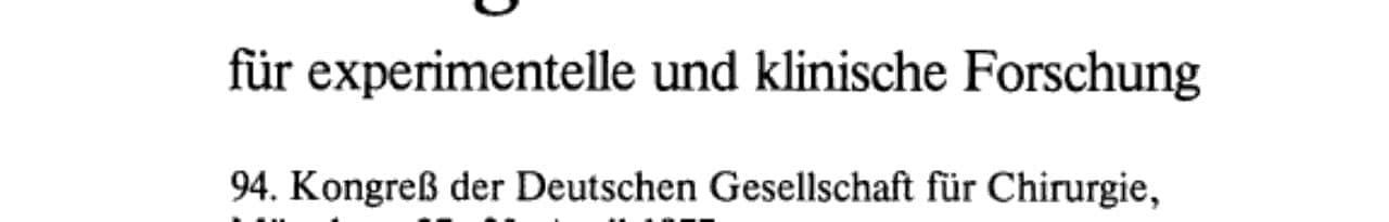 Chirurgisches Forum ’77 für experimentelle und klinische Forschung 94. Kongreß der Deutschen Gesellschaft für Chirurgie München, 27–30. April 1977