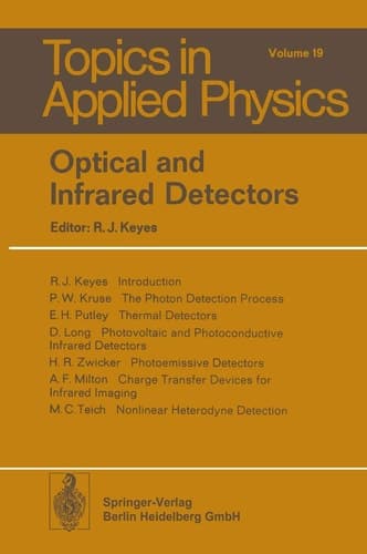 Optical and Infrared Detectors (Topics in Applied Physics)