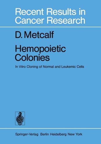 Hemopoietic Colonies In Vitro Cloning of Normal and Leukemic Cells