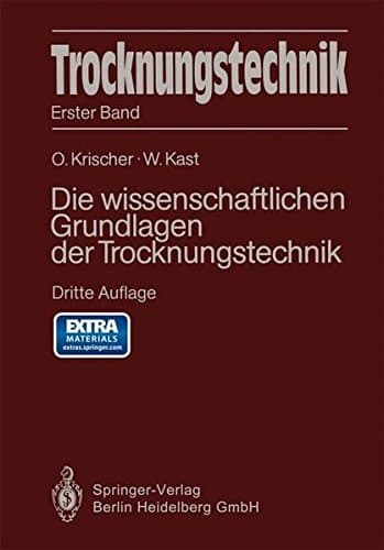 Trocknungstechnik Die wissenschaftlichen Grundlagen der Trocknungstechnik