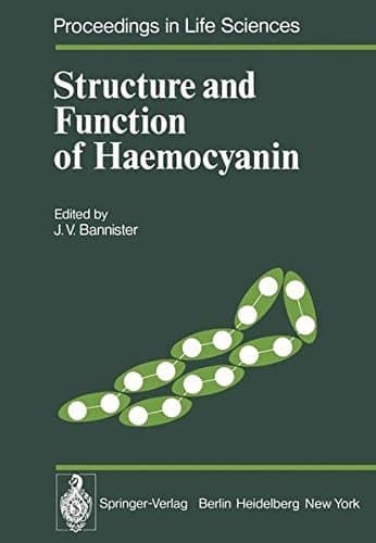 Structure and Function of Haemocyanin (Proceedings in Life Sciences)