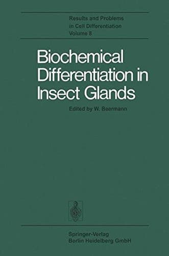 Biochemical Differentiation in Insect Glands (Results and Problems in Cell Differentiation)