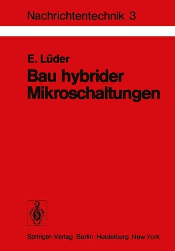 Bau hybrider Mikroschaltungen Einführung in die Dünn- und Dickschichttechnologie