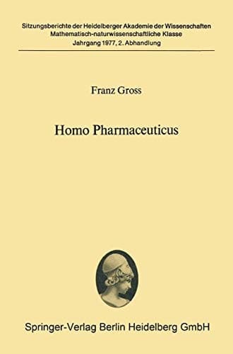 Homo pharmaceuticus (vorgelegt in d. Sitzung vom 22.1.1977)