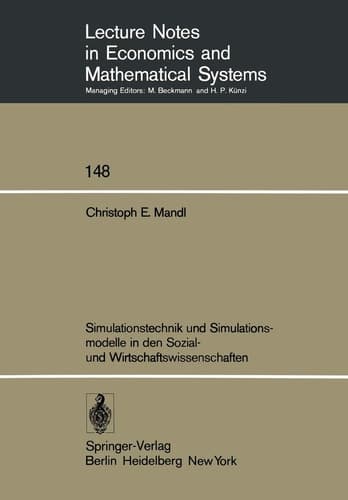 Simulationstechnik und Simulationsmodelle in den Sozial- und Wirtschaftswissenschaften (Lecture Notes in Economics and Mathematical Systems, 148) (German Edition)
