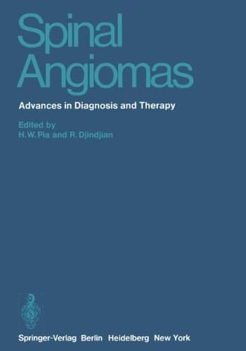 Spinal Angiomas: Advances in Diagnosis and Therapy
