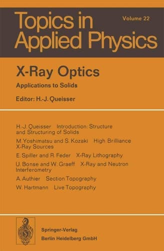 X-Ray Optics: Applications to Solids (Topics in Applied Physics)