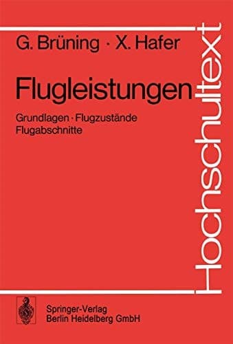 Flugleistungen Grundlagen, Flugzustände, Flugabschnitte