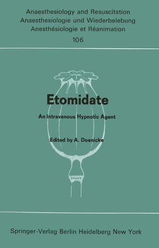 Etomidate: An Intravenous Hypnotic Agent First Report on Clinical and Experimental Experience (Anaesthesiologie und Intensivmedizin Anaesthesiology and Intensive Care Medicine, 106)
