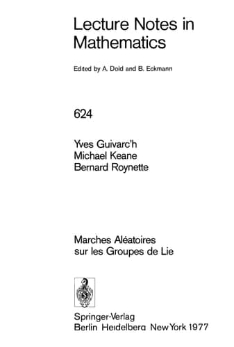 Marches Aleatoires sur les Groupes de Lie (Lecture Notes in Mathematics, 624) (French Edition)