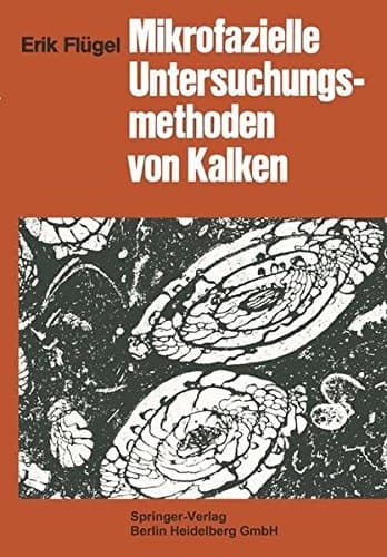 Mikrofazielle Untersuchungsmethoden von Kalken (German Edition)