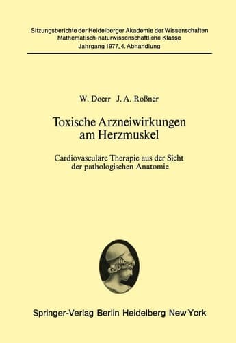 Toxische Arzneiwirkungen am Herzmuskel Cardiovaskuläre Therapie aus der Sicht der pathologischen Anatomie