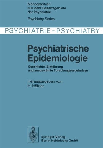 Psychiatrische Epidemiologie Geschichte, Einführung und ausgewählte Forschungsergebnisse