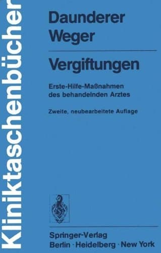Vergiftungen Erste-Hilfe-Massnahmen d. behandelnden Arztes