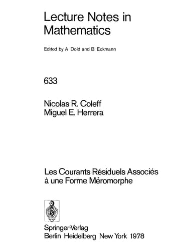 Les courants residuels associes a une forme meromorphe (Lecture Notes in Mathematics, 633) (French Edition)