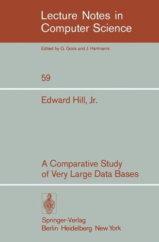 A Comparative Study of Very Large Data Bases (Lecture Notes in Computer Science, 59)