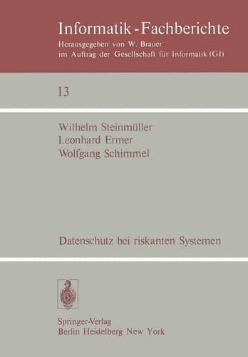 Datenschutz bei riskanten Systemen Eine Konzeption entwickelt am Beispiel eines medizinischen Informationssystems