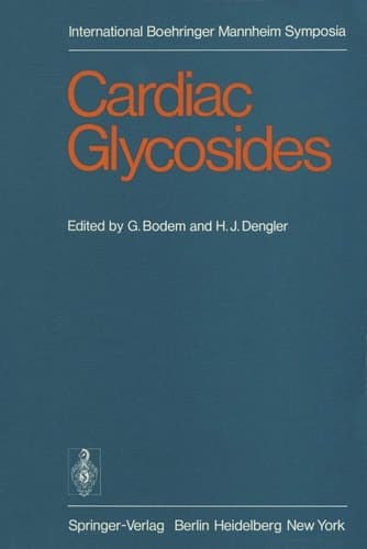 Cardiac Glycosides (International Boehringer Mannheim Symposia)