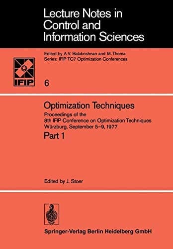 Optimization Techniques Proceedings of the 8th IFIP Conference on Optimization Techniques Würzburg, September 5–9, 1977